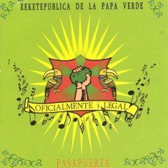 La Papa Verde -
        Oficialmente i Legal