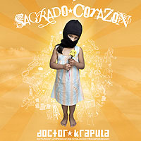 dOCTOR kRAPULA -
        SAGRADO CORAZON (Latin-Ska aus Kolumbien)