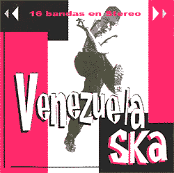 [Imagen: venezuela_ska.GIF]
