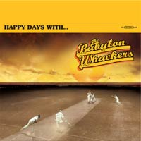 The Babylon
              Whackers  happy days with britih 2-tone Ska