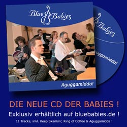 Blue Babies -
        Aguggamidda! Schrger, lustiger Ska aus Freiburg